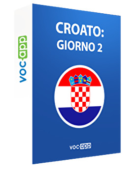 Croato: giorno 2